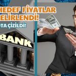 Net Karı Artan 5 Banka Yeni Hedef Fiyatlarıyla Dikkatleri Çekti!