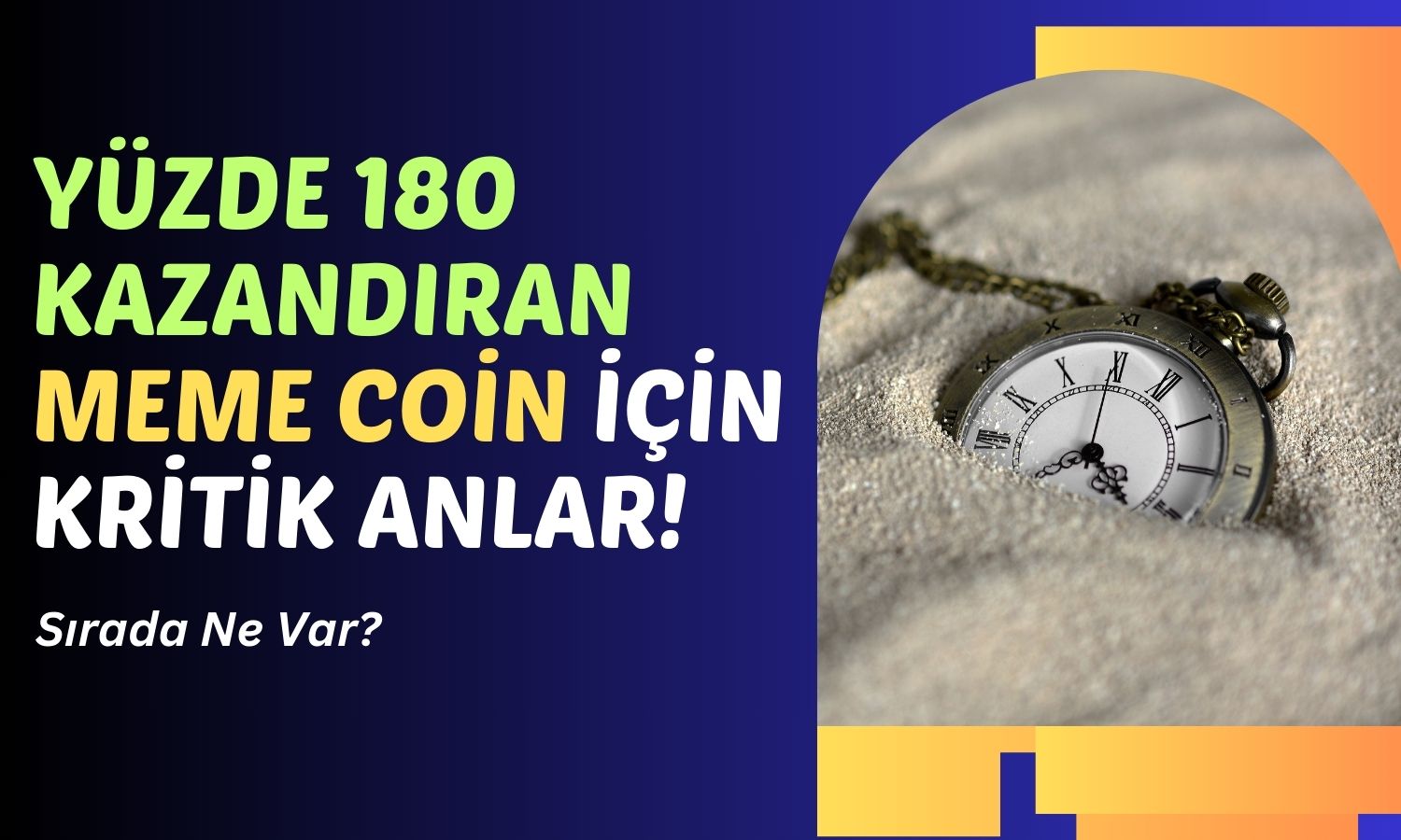 En Büyük Meme Coin Olma Adayı için Kritik Saatler Başladı!