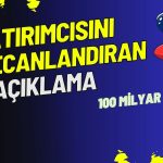 O Altcoin için 100 Milyar Dolar İddiası! Hedef Yüzde 500 Patlama!