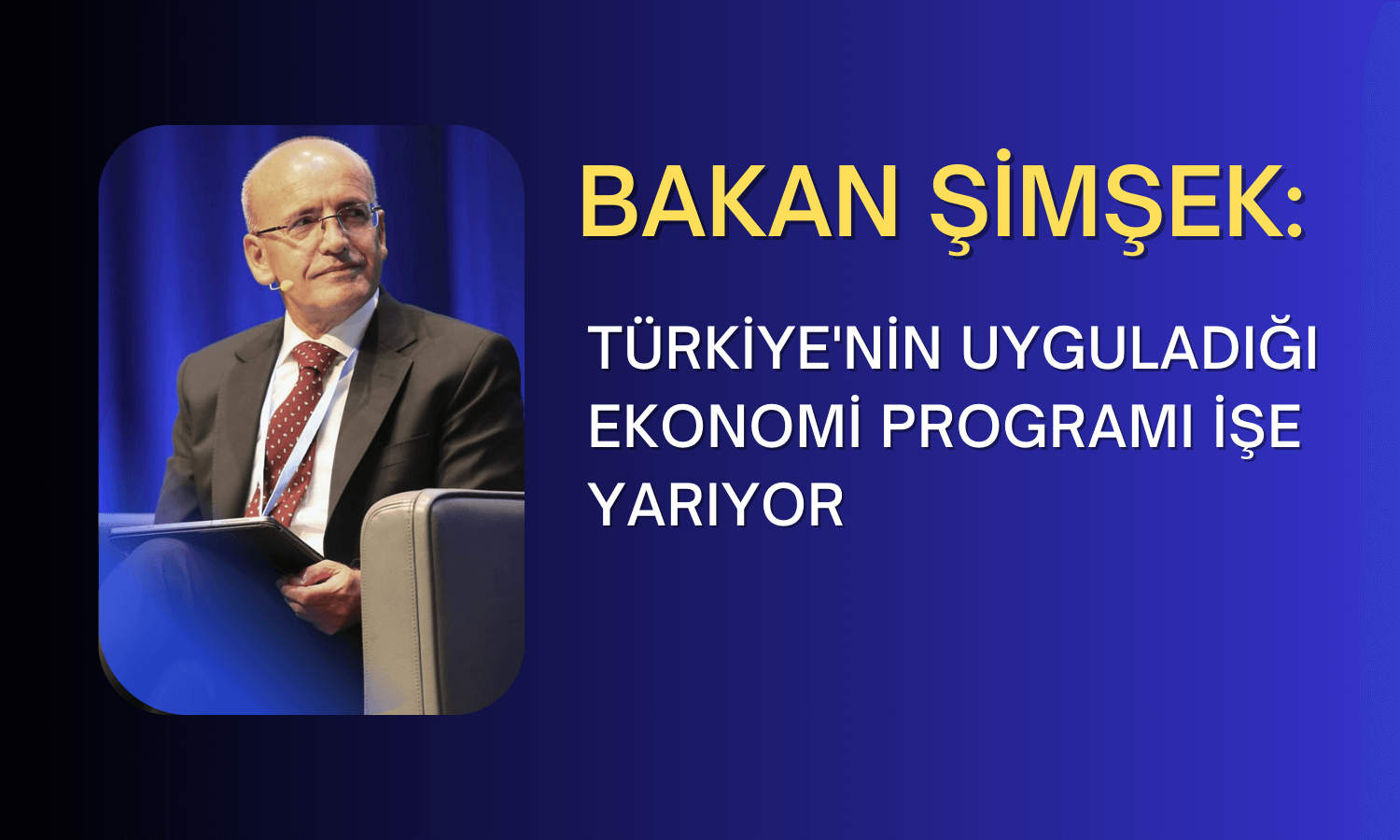 Şimşek: TCMB Yeterli Sıkılaştırma Yaptığını Düşünüyor