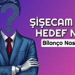 Şişecam Hisseleri 77 TL’ye Çıkar mı? Bilanço Beğenildi mi?