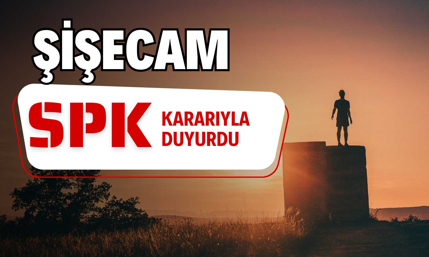 Şişecam SPK Kararıyla Kamuyu Aydınlattı