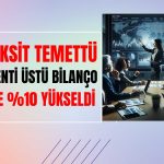 Temettüde İki Taksit! Bilançosu Beklentiyi Aşan Hisse Tavanda