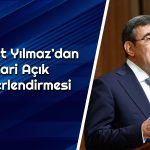 Yılmaz Cari Açığa Dikkat Çekti: Hedefimiz Finansman Kalitesi