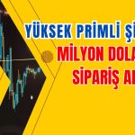Yüzde 315 Kazandıran Şirket Milyon Dolarlık Siparişle Güçlendi
