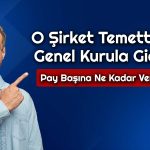 Yüzde 641 Kazandıran Şirket Temettü için “Tamam” Dedi