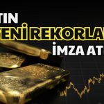 Altın Fiyatları Tüm Zamanların En Yükseğinde!