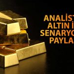 Altında Ralli Bitti mi? Uzmanlar Beklentisini Paylaştı