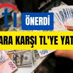 Amerikan Devinden Dolara Karşı Tavsiye: TL’yi Değerlendirin