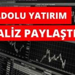 Anadolu Yatırımın Analizini Paylaştı! BIST 100 Ne Olacak?