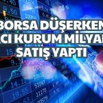 Aracı Kurum Bu Hafta Kaybettiren Hisseyi Elden Çıkardı