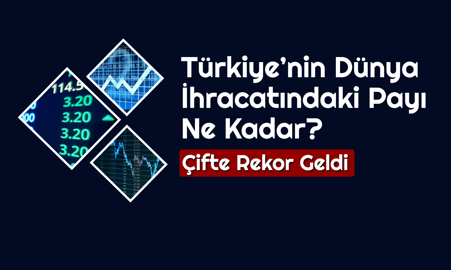 Bakanlık Açıkladı: Türkiye İhracatta Çifte Rekor Kırdı