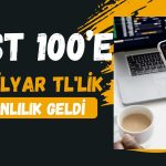 BIST 100 Rekor Tazelerken Borsaya 26 Milyar TL’lik Para Girdi