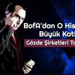 BofA Hedef Fiyatı 385 TL Olan Şirketi Sepetine Ekledi
