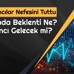Borsada Bayramdan Sonra Bunlar Olacak! Uzman İddialı Konuştu