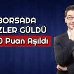 Borsada Beklenen Rekor Sonunda Geldi! Yükseliş Hızlandı