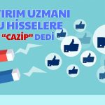 Bu Cazip Hisseler Yatırımcıya Göz Kırpıyor