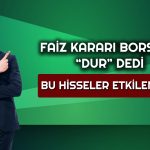 Bu Hisseler Faiz Kararıyla Sarsıldı! Enerji Şirketleri Sahnede