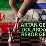 Dolarda Orta Doğu Etkisi: Yeni Rekor Geldi!