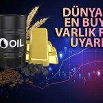 Emtialardaki Yükseliş için Uyarı: Enflasyonda Artış Getirebilir!