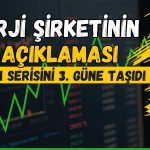 Enerji Şirketinin Yeni Santral Haberi Tavanı 3. Güne Taşıdı!