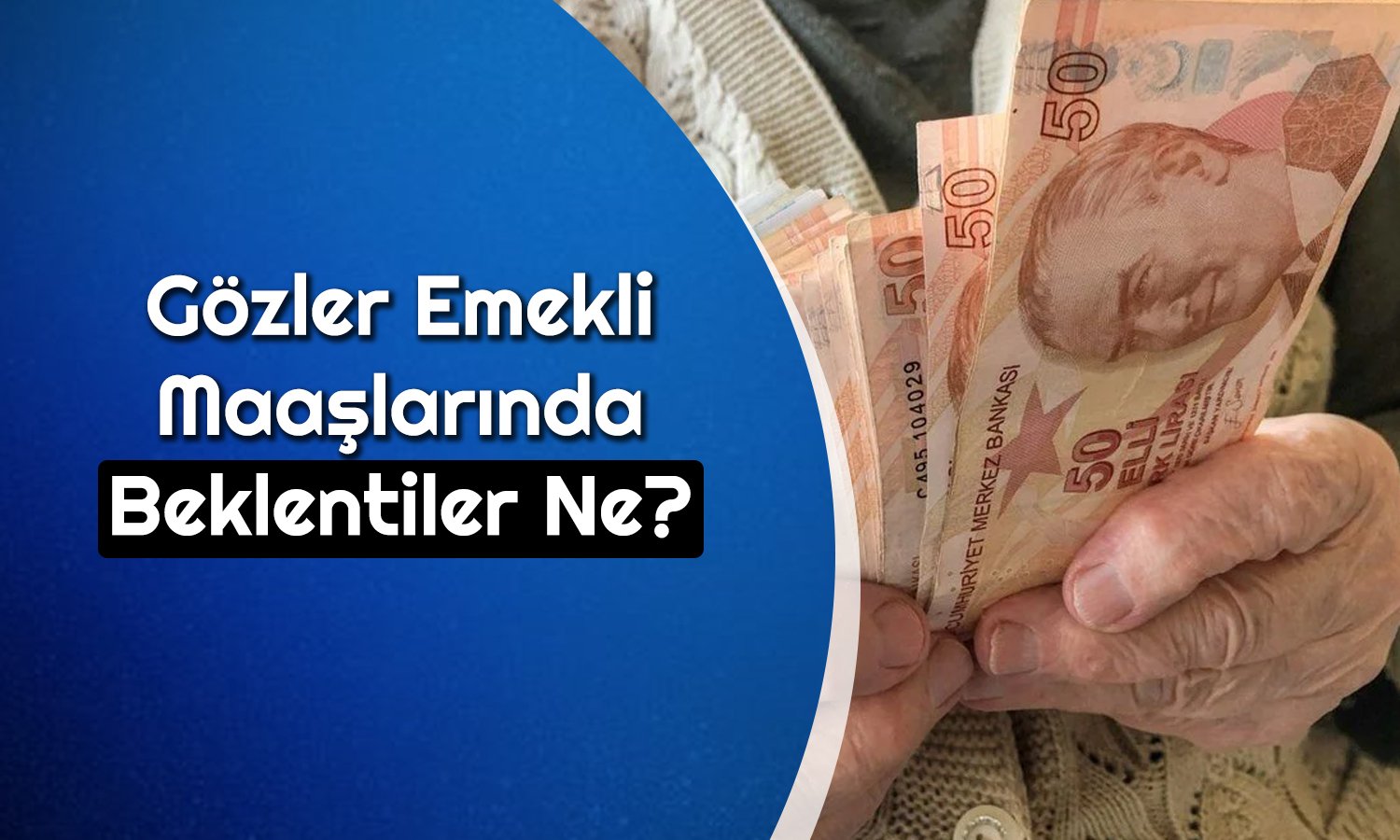 Enflasyonun Ardından Emekliler için Zam Beklentisi Ne?