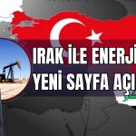 Erdoğan 12 Yılın Ardından Enerji Hedefiyle Irak’a Gidiyor