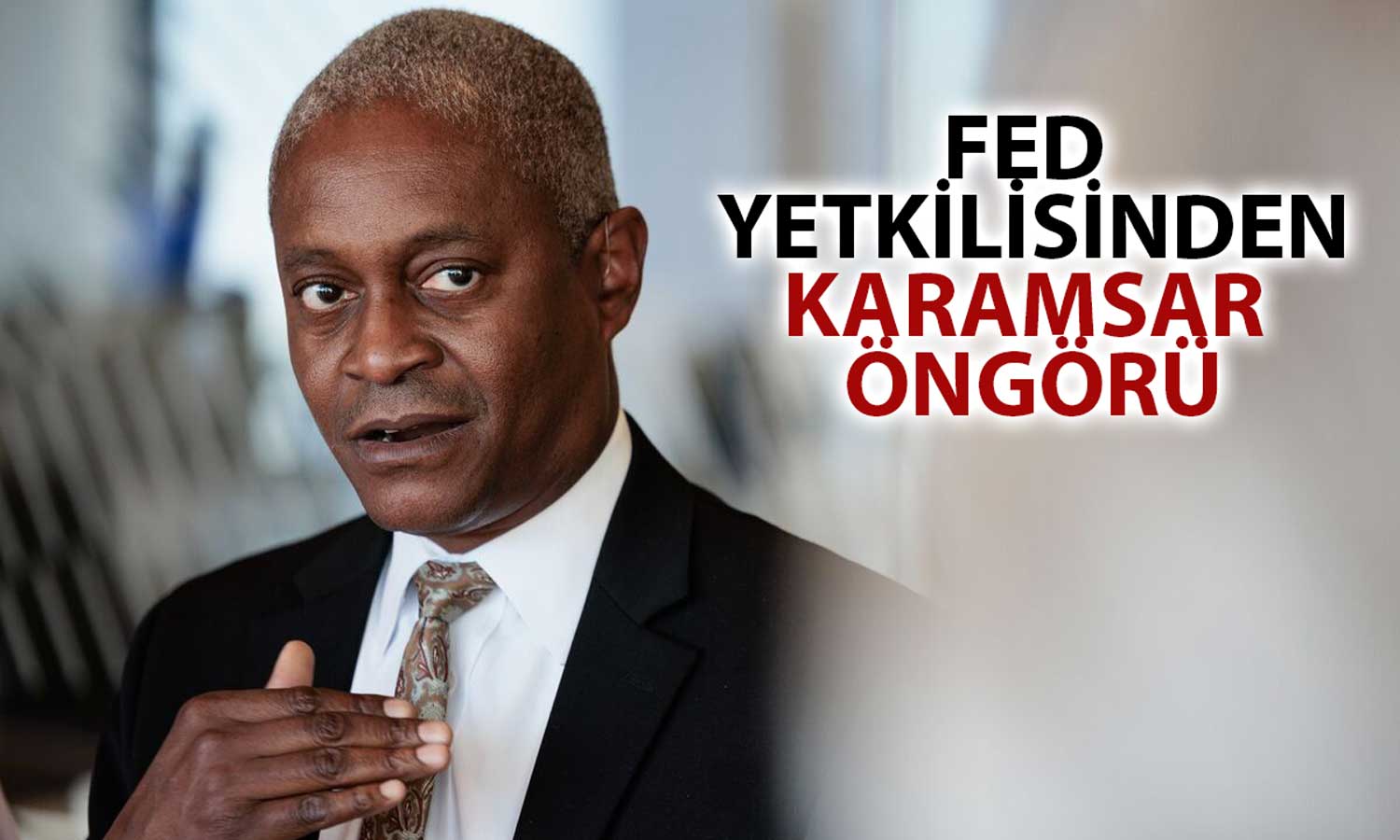 FED’den Bostic Faiz Öngörüsünü Paylaştı: İndirim Ne Zaman?