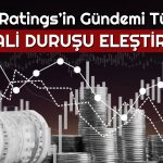 Fitch Açıkladı: Türkiye’de Mali Politikadaki Sorun Ne?