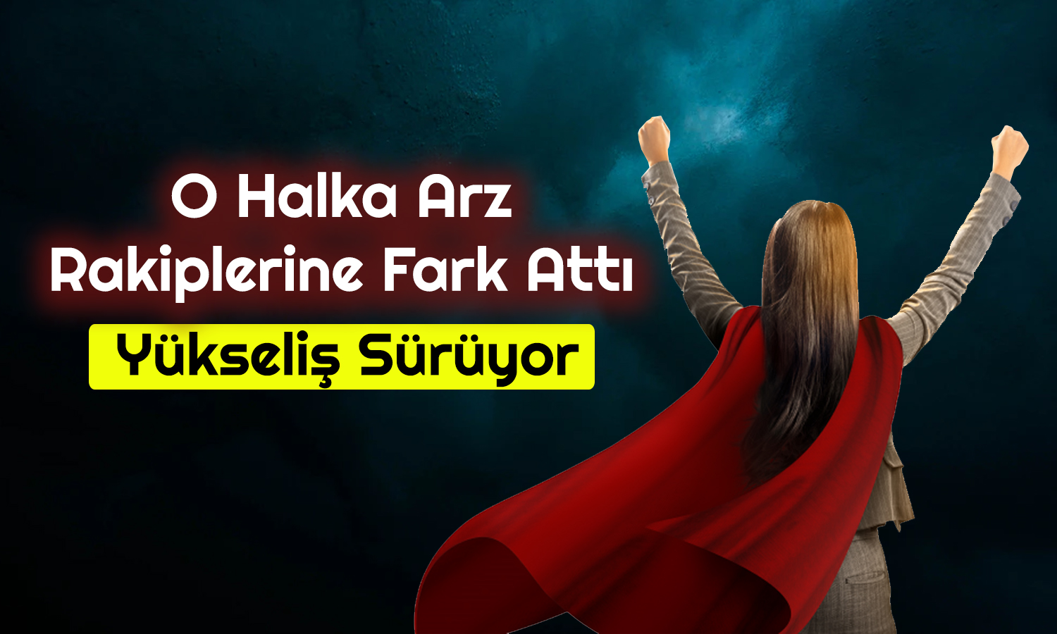 Halka Arzların Gözdesi Aylık Yüzde 170 Yükseldi