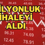 Hisseleri 7 Haftadır Düşen Şirket İhaleyi Aldı