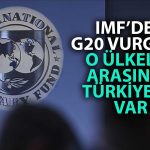 IMF G20 Ülkelerine Dikkat Çekti: Şoklar Dünyayı Olumsuz Etkiliyor