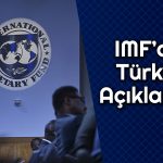 IMF: Türkiye Programına İlişkin Bir Görüşmemiz Yok
