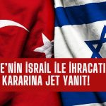 İsrail’den ABD’ye Türkiye Şikayeti: Yatırım Değil, Yaptırım Gelsin