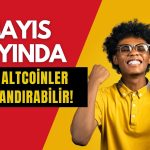 Rapor Çıktı: Mayıs Ayında 1 Dolar Altı İzlenecek En İyi 3 Coin