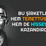 O Şirket Tahtından İnmiyor! Yine Temettü Gözdesi Oldu