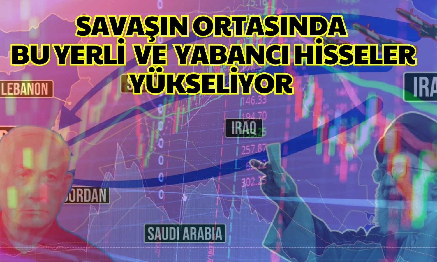 Orta Doğu’da Tansiyon Arttı! Bu Savunma Hisseleri Öne Çıktı