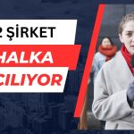 SPK Onayı Verdi: 2 Yeni Şirket Daha Halka Arz Oluyor!