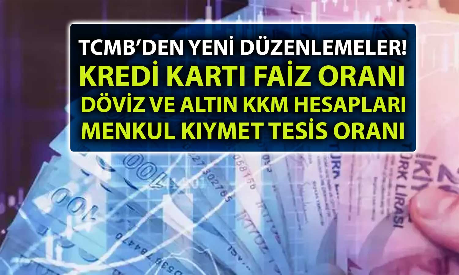 TCMB’den Peş Peşe Kararlar: İşte Yeni Düzenlemeler!