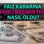 TCMB’nin Faiz Kararı Yabancı Basında Geniş Yankı Buldu