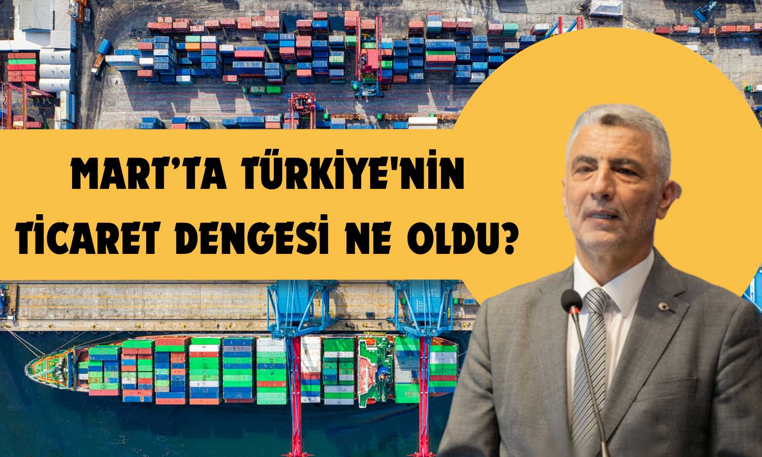 Ticarette Mart Ayı! Bakan Bolat Açıkladı