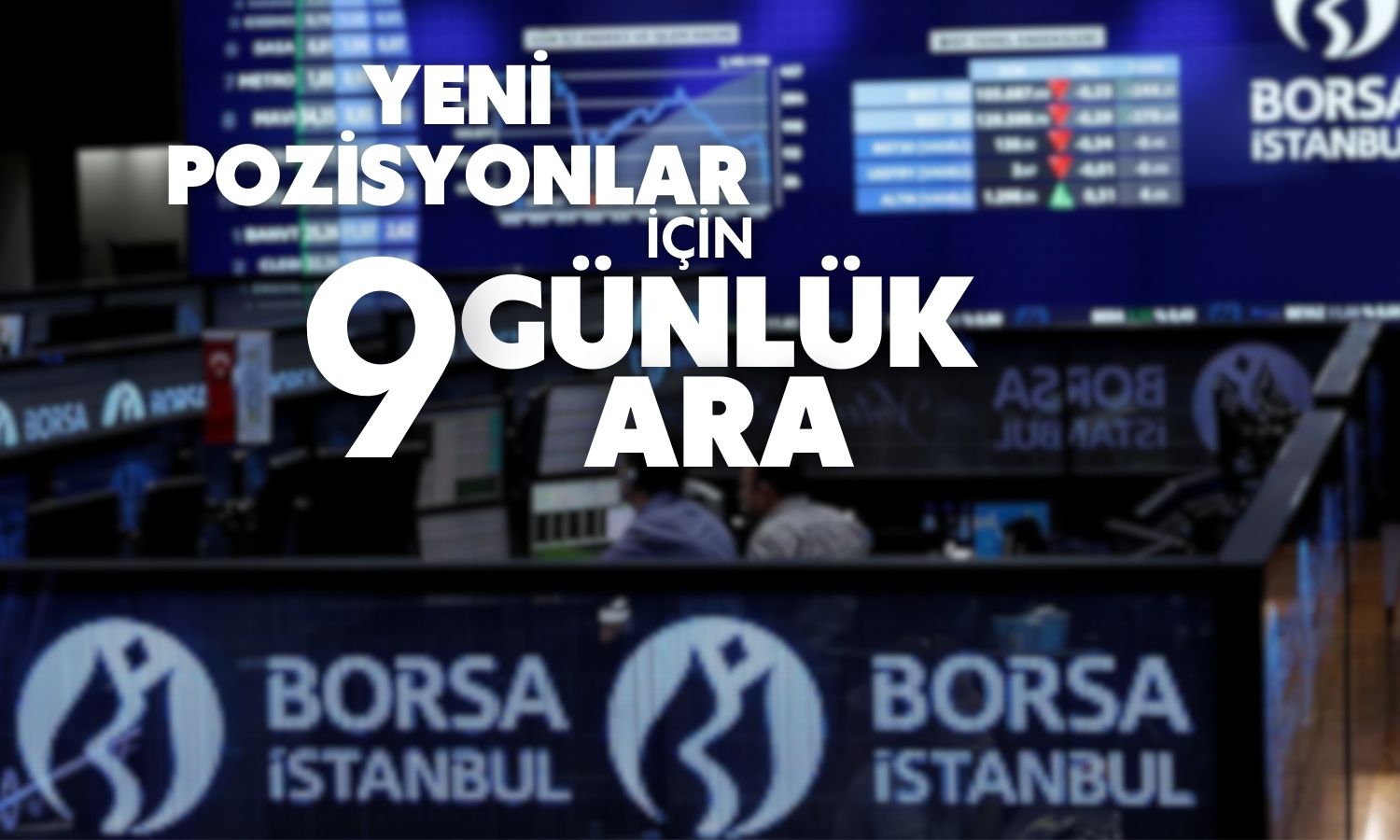 Yatırımcılar Dikkat! Bayram Tatilinin Maliyeti Olabilir
