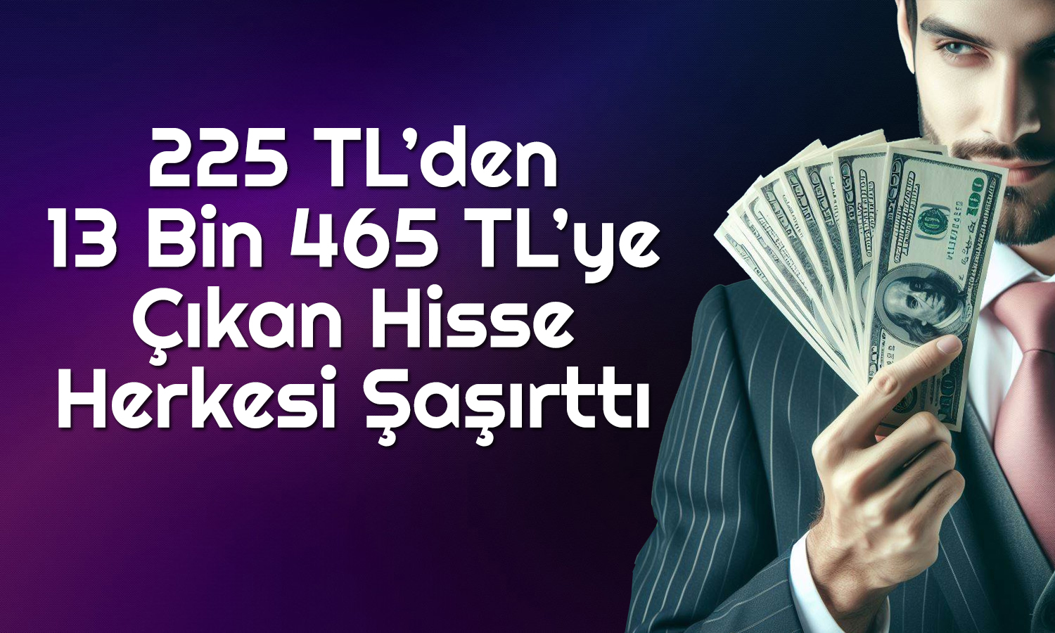 Yüzde 6000 Yükselen Hisse Son 1 Yılın Şampiyonu Oldu