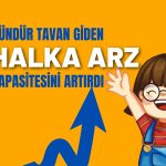 6 Gündür Tavanda Olan Halka Arz Kapasite Artırdı!