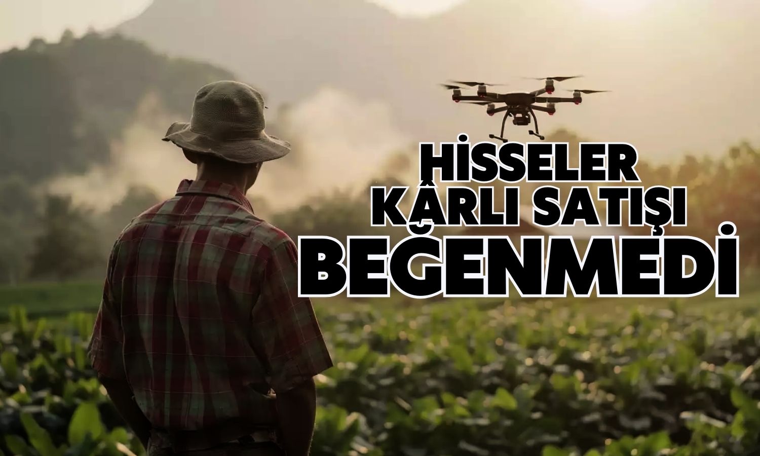 Agrotech Hissesini 30 Kat Kârla Sattı