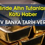 Altın Fiyatları Bu Seviyeye Düşecek! Dikkat Çeken Tahmin