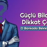Banka Hissesi Analistlerin Radarında: 19,3 TL Olur mu?