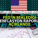 Beklenen Veri Geldi: ABD’nin Nisan Enflasyonu Açıklandı