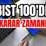 BIST 100’de Kritik Eşik: Hangi Şirketler Öne Çıkacak?