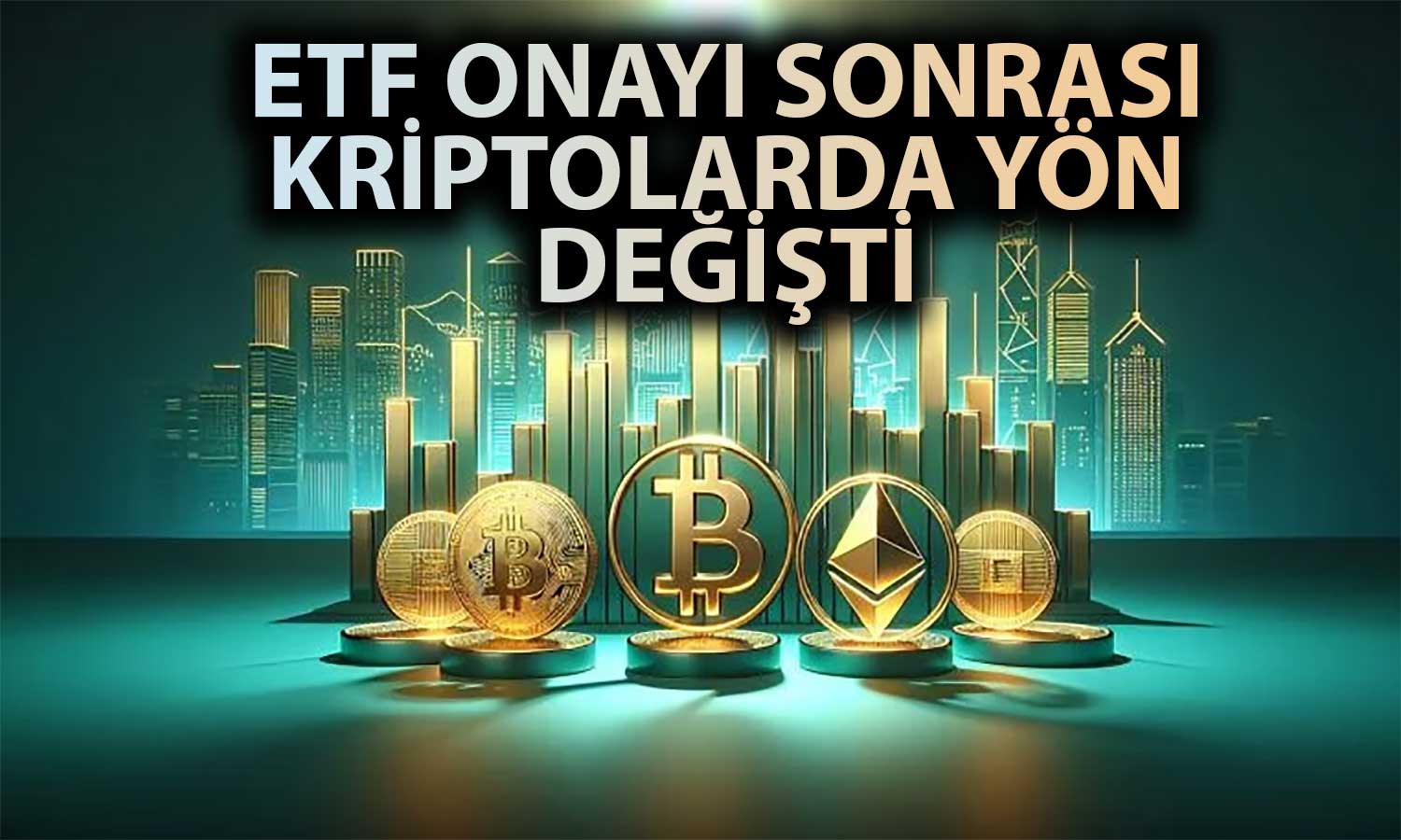 Bitcoin ve Ethereum, ETF Onayları Sonrası Düşüşe Geçti